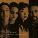 How To Solve Our Human Problems: Part 1 [Vinyl]