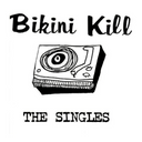 Bikini Kill - Yeah Yeah Yeah Yeah Ep & Singles (Dl Code) & Reject All American (Dl Code) & Pussy Whipped (Dl Code) - LP Vinyl Bundle