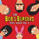 The Bob's Burgers Music Album Vol. 2 (Gatefold LP Jacket) (3 LP) [Vinyl]