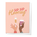 Sip Sip Hooray Champagne Glass Congratulations Greeting Card