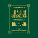 I'M Sorry (You'Re Welcome) [Vinyl]