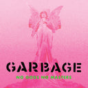 Garbage - No Gods No Masters   [Vinyl]