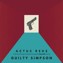 Guilty Simpson & Dixon Hill - Actus Reus [Vinyl]