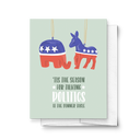 The Season For Talking Politics, Funny Holiday Greeting Card