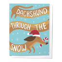 Dachshund Through the Snow, Holiday Christmas Greeting Card