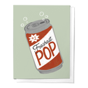 The Freshest Pop Soda Can Father's Day Greeting Card