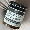 Calm The Fuck Down | 9 oz Funny Gift Candle | Malicious Women Co.