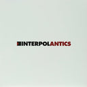 Interpol - ANTICS [Vinyl]