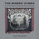 The Miners' Hymns [2 LP] [Vinyl]