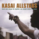 Kasai Allstars - Black Ants Always Fly Together One Bangle Makes No [Vinyl]