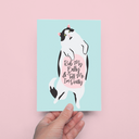 Rub My Belly and Tell Me I'm Pretty Cat Love Greeting Card