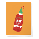 You're Some Hot Stuff Spicy Hot Sauce Love Greeting Card