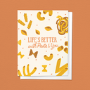 Life's Better with Pasta and You, Love Friendship Valentine Greeting Card