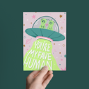 You Are My Favorite Human, Alien Anniversary Love Greeting Card