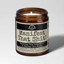 Manifest That Sh*t | 9oz Witch Candle | Malicious Women Co