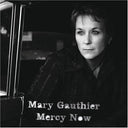 Mary Gauthier - Mercy Now [Vinyl]