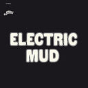 Electric Mud [LP] [Vinyl]