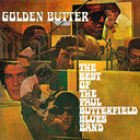 GOLDEN BUTTER - THE BEST OF THE PAUL BUTTERFIELD BLUES BAND (180 GRAM AUDIOPHI [Vinyl]