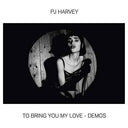 PJ Harvey - To Bring You My Love - Demos [LP] [Vinyl]