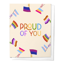 Proud of You, Pride Flags Congratulations Greeting Card