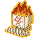 Per My Previous Email, Funny Burning Computer Vinyl Sticker