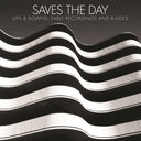 Saves the Day - Ups & Downs: Early Recordings and B-Sides (BF21 EX)   [Vinyl]