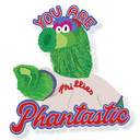Philly Phanatic You Are Phantastic Phillies Vinyl Sticker
