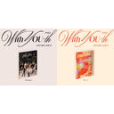 With You-Th (Glowing Ver.) & With You-Th (Blast Ver.)