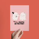 Til Death Do You Part Wedding, Engagement, Congratulations Greeting Card
