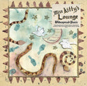 Miss Kitty's Lounge - Vinyl - 2x LP Double Gatefold (Indie Exclusive) [Vinyl]
