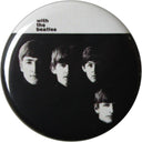 1.25" Button - With The Beatles - 1960s Rock Music Band