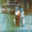 AGARIC - Who Made Up The Rules |