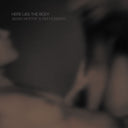 Here Lies The Body [CD]