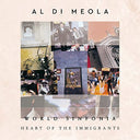Al Di Meola - World Sinfonia: Heart Of The Immigrants (180 Gram Vinyl) (2 Lp's) [Vinyl]