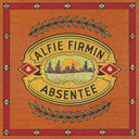 ALFIE FIRMIN - Absentee [Vinyl]