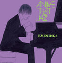 All That Jazz - Evening! |