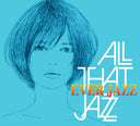 All That Jazz - Ever Jazz |