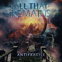All That Remains - Antifragile |