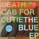 Death Cab For Cutie - The Blue EP (180g) | Mint (M) Mint (M)