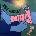 Nice Hockey - Give And Go (VINYL) | Mint (M) Mint (M)