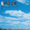 Spoon - Soft Effects | Mint (M)
