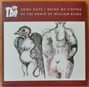 Cognitive Dissident / Linoleum Smooth To The Stockinged Foot / Some Days I Drink My Coffee By The Grave Of William Blake | Mint (M) Mint (M)