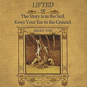 Bright Eyes - Lifted Or The Story Is In The Soil, Keep Your Ear To The Ground | Mint (M) Mint (M)