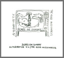 ALTERNATIVE TV/THE GOOD MISSIONARIES - Scars On Sunday |