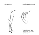 Alvin Lucier - Orpheus Variations |