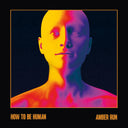 How To Be Human [CD]
