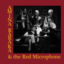 AMINA BARAKA & THE RED MICROPHONE - Amina Baraka & The Red Microphone |