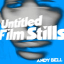 ANDY BELL - Untitled Film Stills [Vinyl]