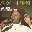 As Well Be Spring [Vinyl]