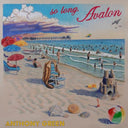 Anthony Green - Avalon So Long |